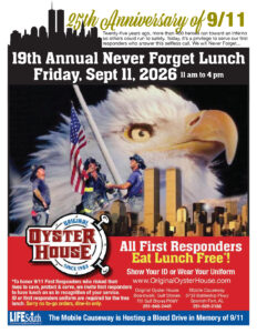 2026 Never Forget Poster copy Original Oyster House Recognizes First Responders with a Free Lunch on the 25th Anniversary of 9/11 Sept. 11, 2026